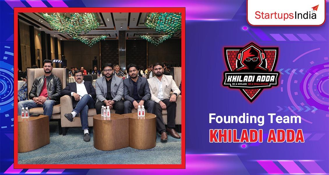 KhiladiAdda -The young and dynamic cofounders who build the top Real Money Gaming platforms and focusing on skill based Esport games.