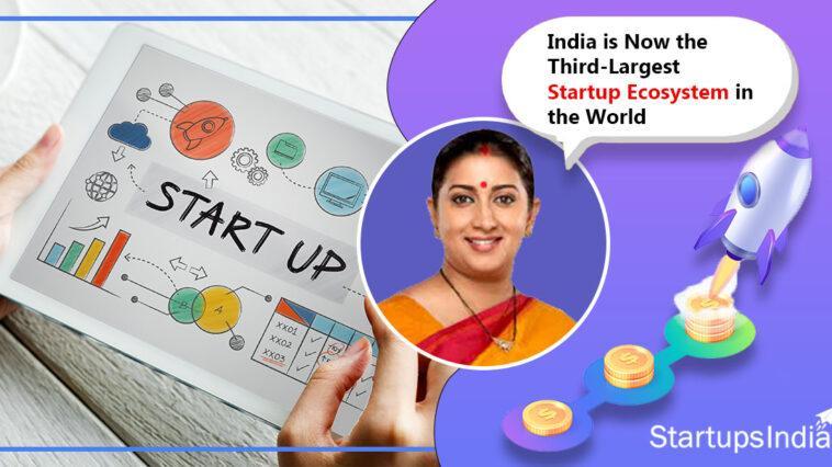 India is now the third-largest startup ecosystem in the World – Smriti Irani