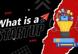 What is a startup, how to get started