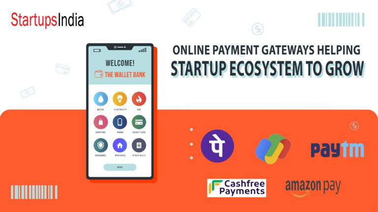 Online Payment Gateways helping Startup ecosystem to grow