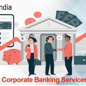 India and its growing corporate banking services