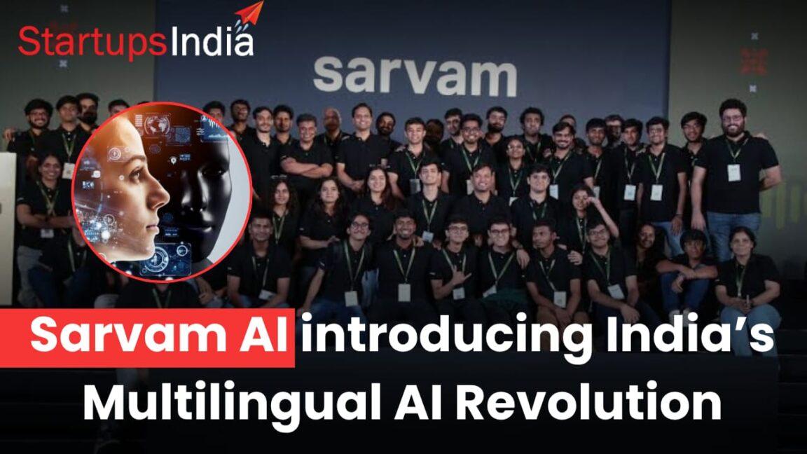 Sarvam AI : introducing India’s Multilingual AI Revolution