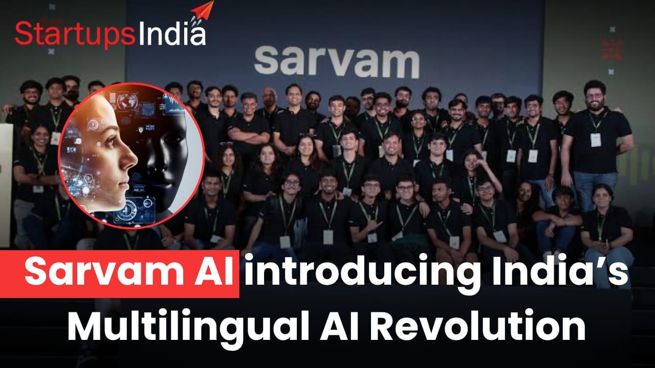 Sarvam AI : introducing India’s Multilingual AI Revolution