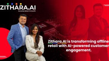 Zithara.AI is transforming offline retail with AI-powered customer engagement.