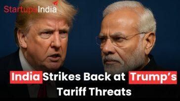 India Pushes Back on Trump’s Tariff Threats | StartupsIndia on Energy, Trade & Resilience