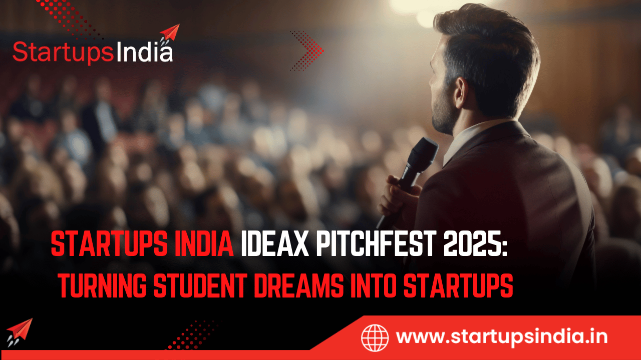 Startups India IdeaX PitchFest 2025: Turning Student Dreams into Startups